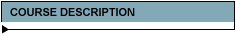 COURSE DESCRIPTION